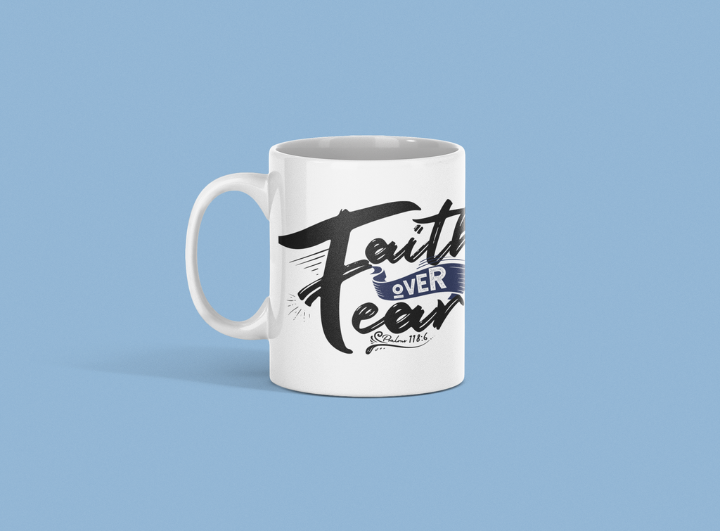 Inspirational Ceramic Mug – Faith Over Fear