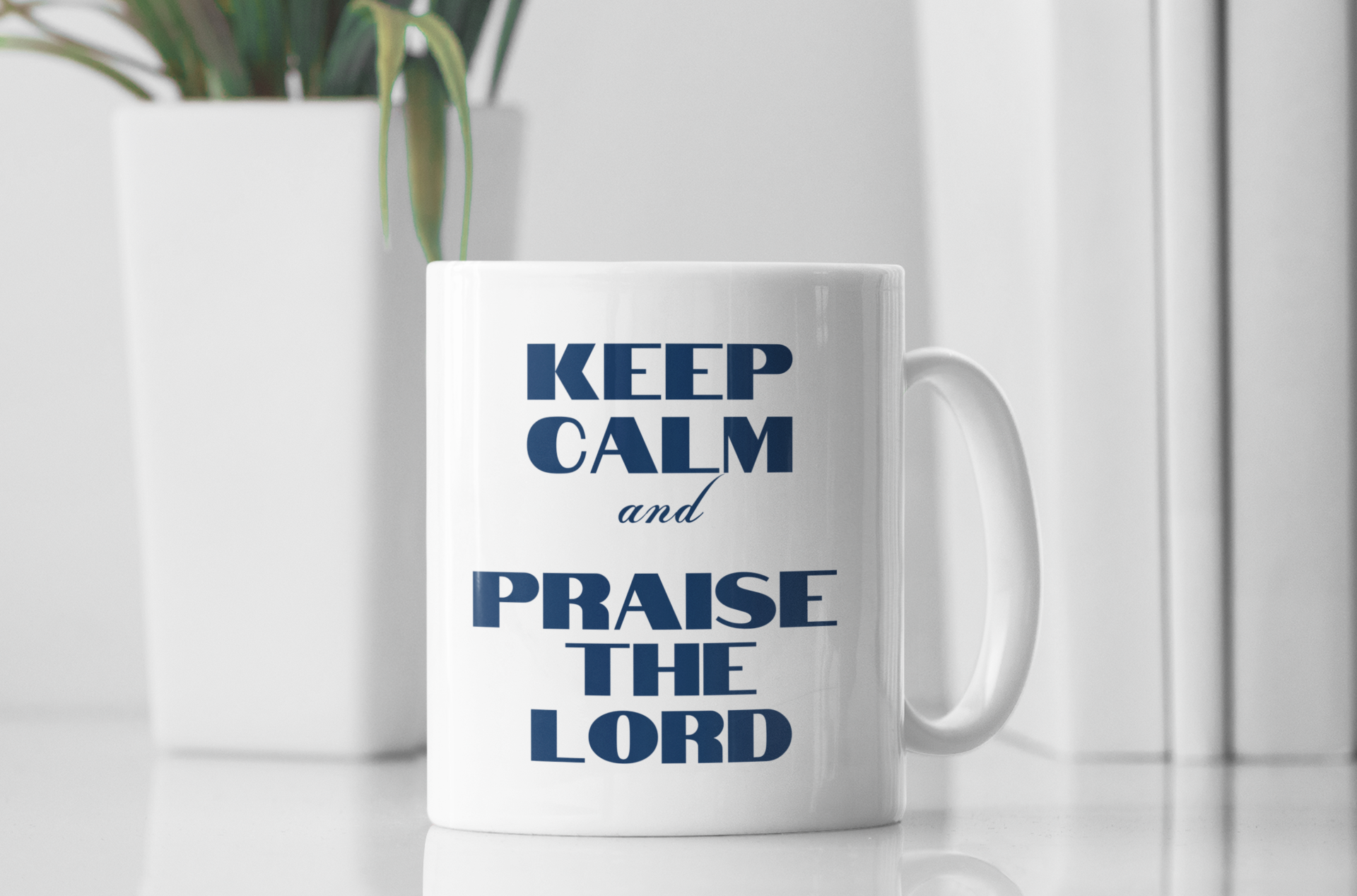 Mug "Keep Calm and Praise the Lord"